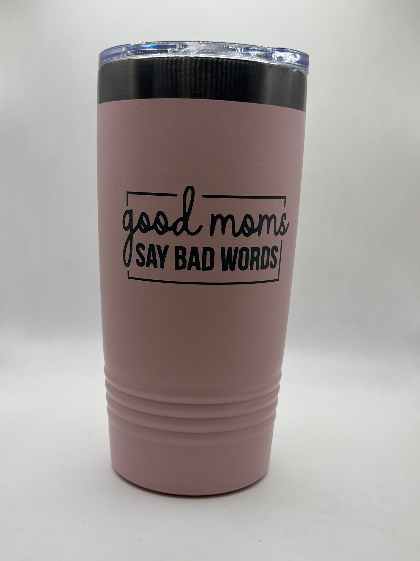 Good Mom's Say Bad Words Tumbler