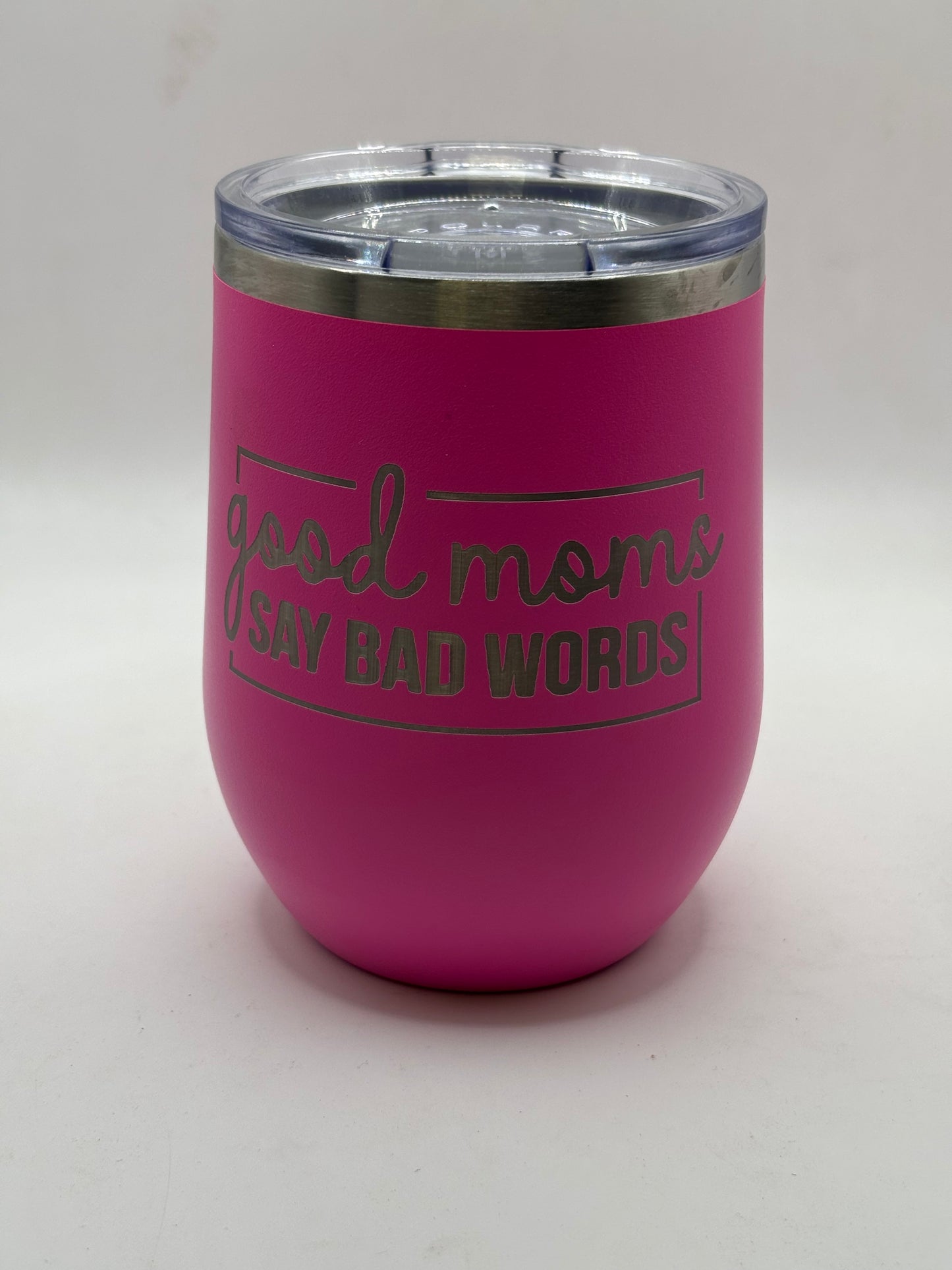 Good Mom's Say Bad Words Tumbler