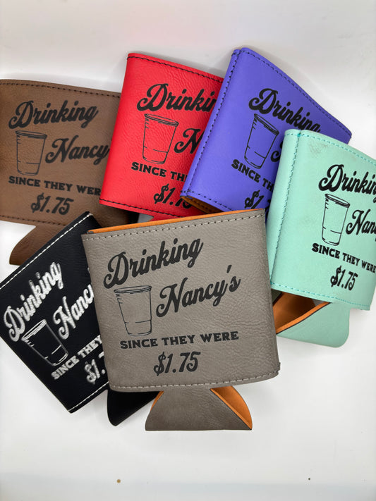 Drinking Nancy's Coozie's
