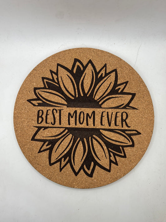 Best Mom Ever 7.5" Cork Trivet