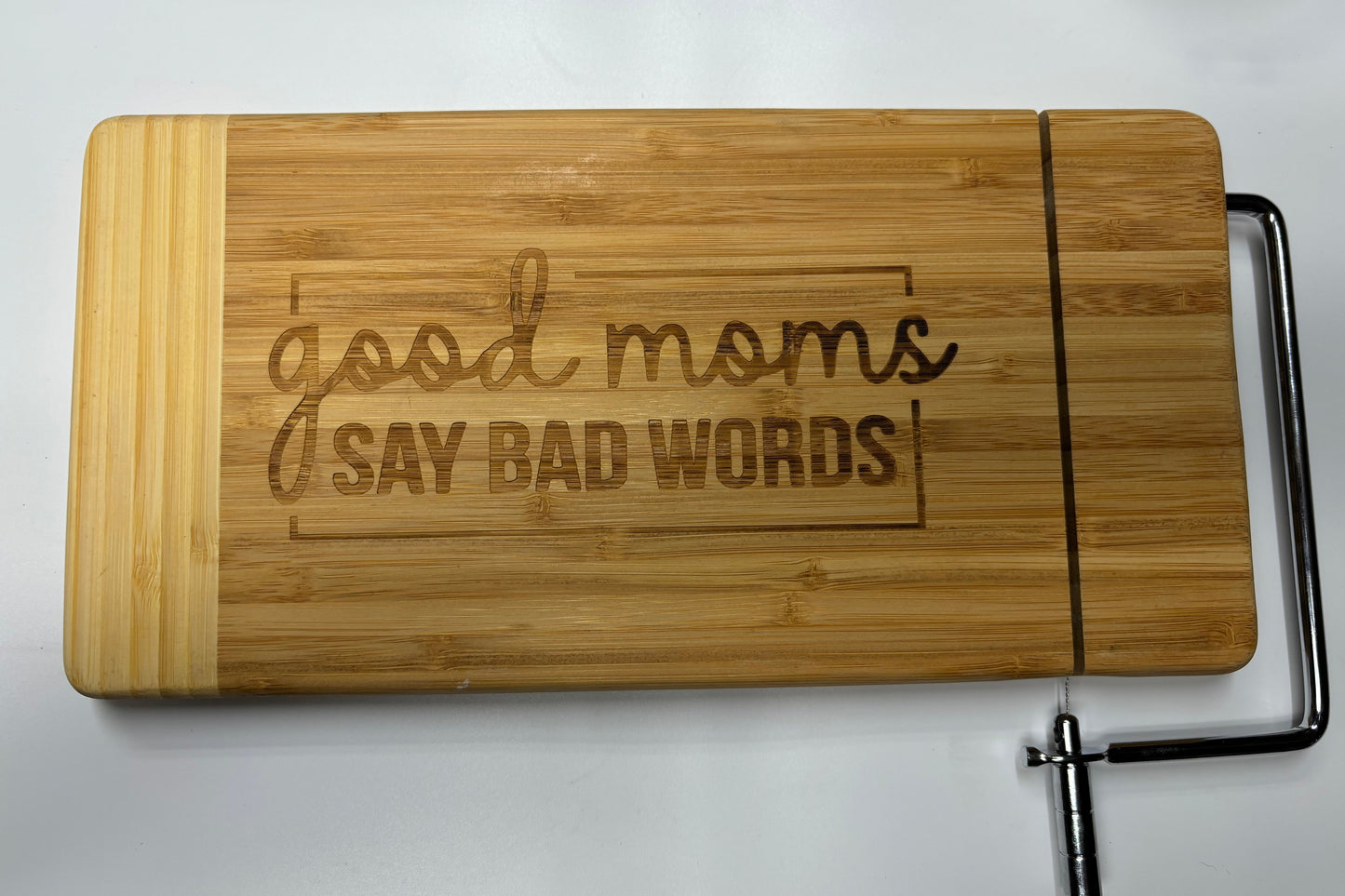 Good Moms Say Bad Words Bamboo Cheese Board