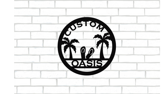 Custom Oasis Metal Sign